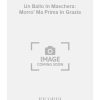 Verdi: Un Ballo In Maschera: Morro' Ma Prima In Grazia