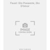 Faust: Dio Possente, Dio D'Amor