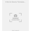 Respighi: E Se Un Giorno Tornasse...