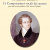 Bellini: 15 Composizioni vocali da camera