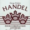 Handel: Four Coronation Anthems