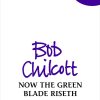 Now the green blade riseth