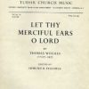 Let thy merciful ears, O Lord