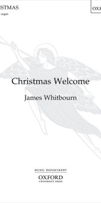 James Whitbourn: Christmas Welcome (SATB)