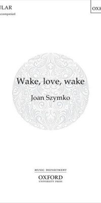 Wake, love, wake