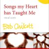 Chilcott: Songs my Heart has Taught Me