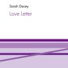 Sarah Dacey: Love Letter (SATB)