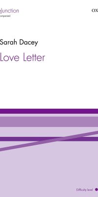 Sarah Dacey: Love Letter (SATB)