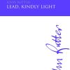 John Rutter: Lead, kindly Light (SATB)