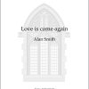 Alan Smith: Love is Come again (SA)