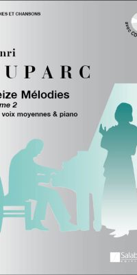 Henri Duparc: Treize Mélodies Volume 2