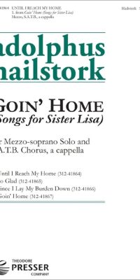 Adolphus Hailstork: Until I Reach My Home (Mezzo-soprano solo and SATB)