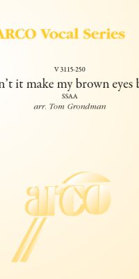 Don't it make my brown eyes blue (SSAA)