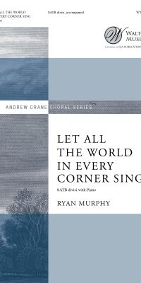 Let All The World In Every Corner Sing