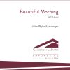 John Wykoff: Beautiful Morning (SATB)
