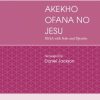Jackson: Akekhi Ofana No Jesu (SSAA)