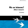 Mis on Inimene? (SSAA)