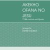 Akekhi Ofana No Jesu