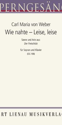Wie nahte Leise, leise (Freischütz)