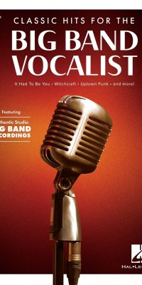 Classic Hits for the Big Band Vocalist